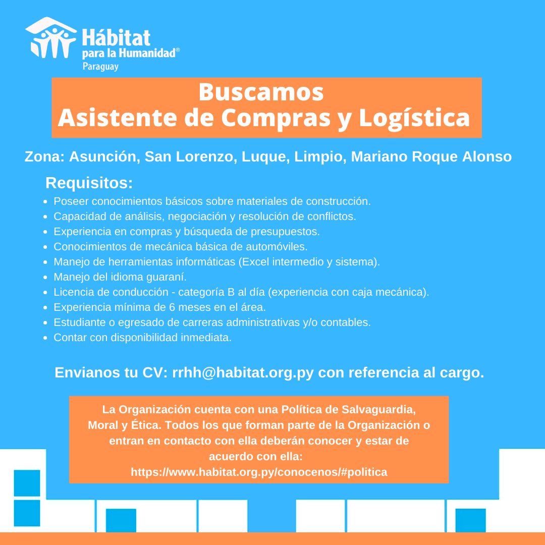 Hábitat Paraguay (@habitatpy) on Twitter photo Bú𝐬𝐪𝐮𝐞𝐝𝐚 𝐚𝐜𝐭𝐢𝐯𝐚 𝐝𝐞: 𝐀𝐒𝐈𝐒𝐓𝐄𝐍𝐓𝐄 𝐃𝐄 𝐂𝐎𝐌𝐏𝐑𝐀𝐒 𝐘 𝐋𝐎𝐆Í𝐒𝐓𝐈𝐂𝐀🏗✅
📍 𝐒𝐞 𝐨𝐟𝐫𝐞𝐜𝐞:
- Salario acorde al cargo.
- Contrato con IPS.
- Otros beneficios.
📲 E𝐧𝐯í𝐚𝐧𝐨𝐬 𝐭𝐮 𝐂𝐕 𝐚𝐥 𝐜𝐨𝐫𝐫𝐞𝐨: rrhh@habitat.org.py Bú𝐬𝐪𝐮𝐞𝐝𝐚 𝐚𝐜𝐭𝐢𝐯𝐚 𝐝𝐞: 𝐀𝐒𝐈𝐒𝐓𝐄𝐍𝐓𝐄 𝐃𝐄 𝐂𝐎𝐌𝐏𝐑𝐀𝐒 𝐘 𝐋𝐎𝐆Í𝐒𝐓𝐈𝐂𝐀🏗✅
📍 𝐒𝐞 𝐨𝐟𝐫𝐞𝐜𝐞:
- Salario acorde al cargo.
- Contrato con IPS.
- Otros beneficios.
📲 E𝐧𝐯í𝐚𝐧𝐨𝐬 𝐭𝐮 𝐂𝐕 𝐚𝐥 𝐜𝐨𝐫𝐫𝐞𝐨: rrhh@habitat.org.py