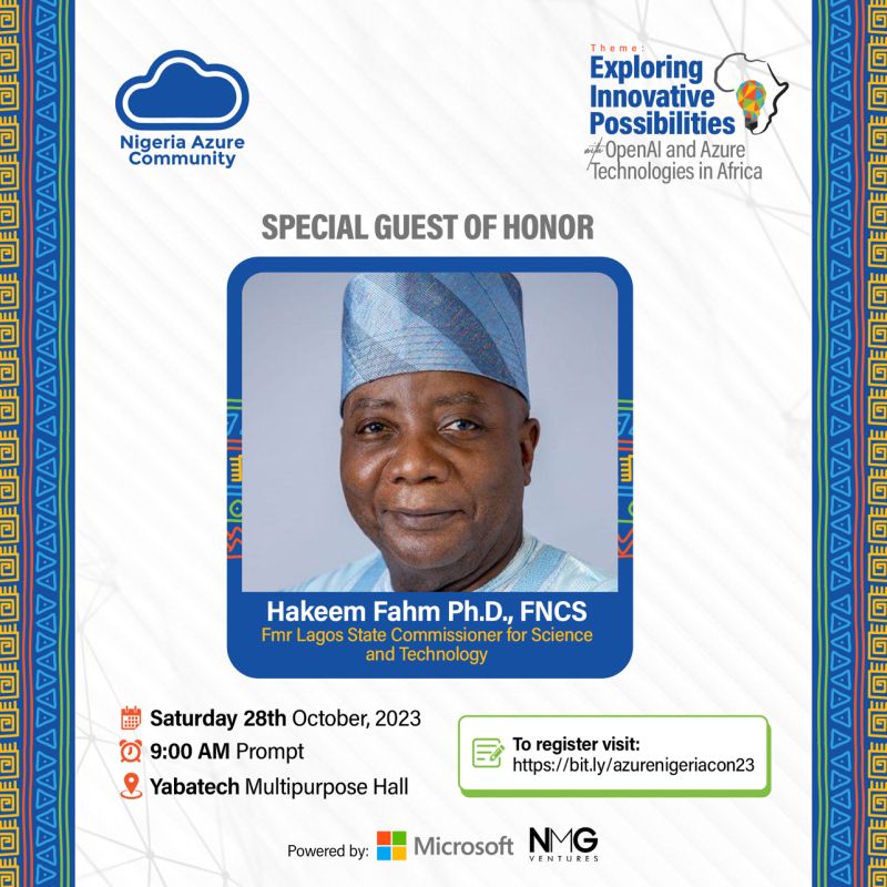 <a href="/hakeemfahm/">Hakeem P. Fahm</a> is an IT expert and former commissioner of science and technology in Lagos State. 

At #azurenigeriacon2023 learn how he leverages OpenAI and Azure technologies to solve real-world challenges in Africa.

Register here- lnkd.in/gdbnBNiy

 #InnovateWithOpenAI
