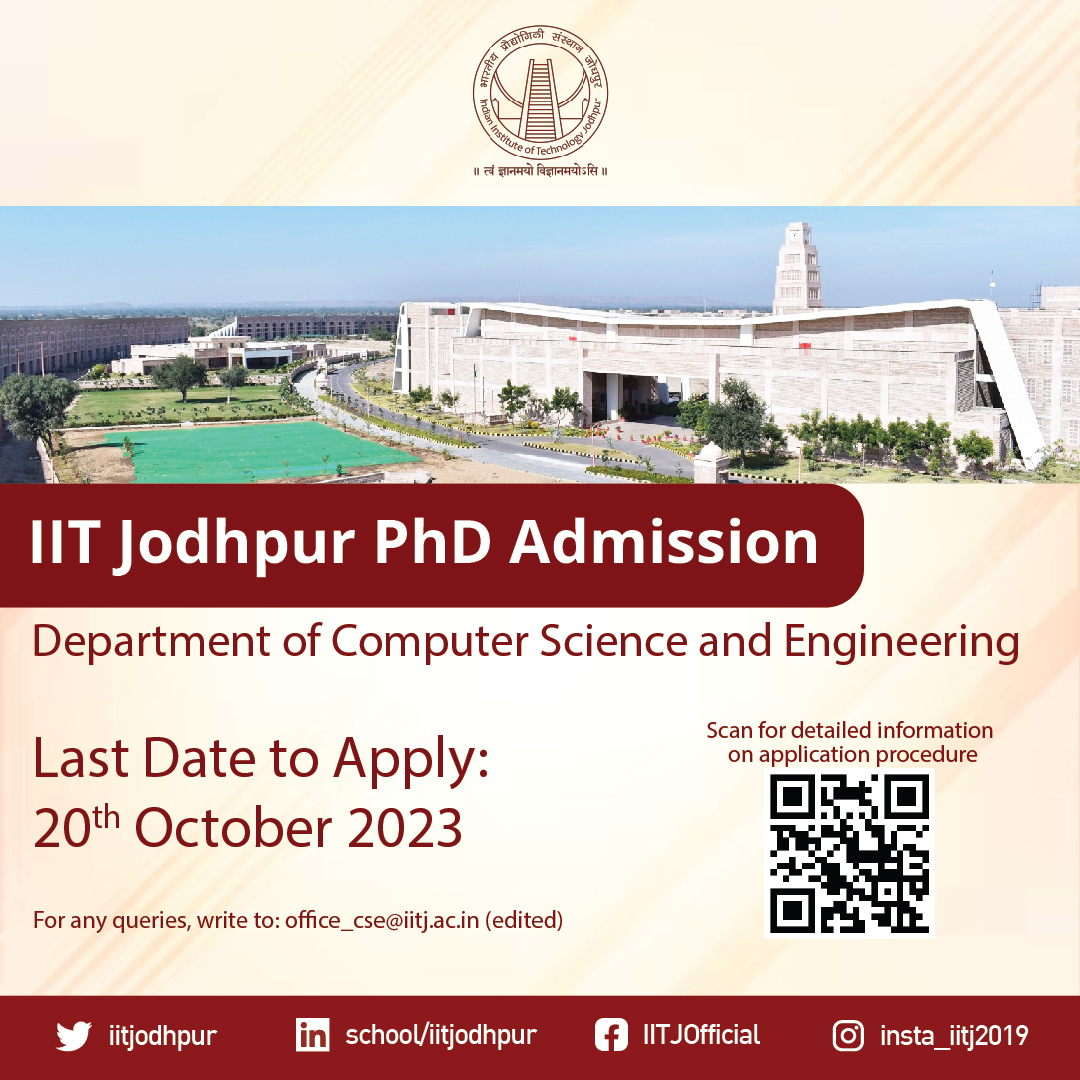 iitjodhpur's tweet image. Join the PhD program in Computer Science and Engineering at IIT Jodhpur!

Application deadline: October 20, 2023.

For details, visit: cse.iitj.ac.in/index.php

If you have any queries, email us at office_cse@iitj.ac.in

#IITJodhpur #PhD #Research #AI #ML #ComputerScience #ARVR