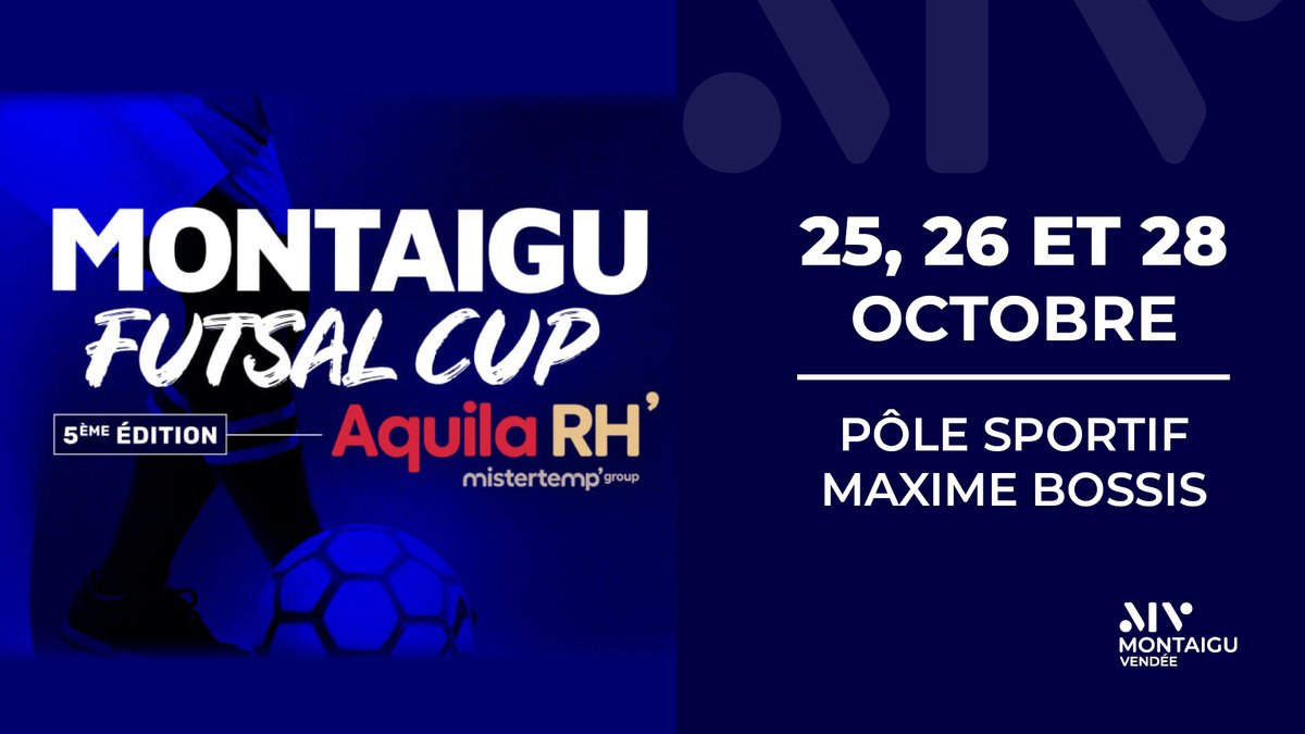 [MA VILLE SPORTIVE ⚽] Dans une semaine s'ouvrira la 5ème édition de la Montaigu Futsal Cup Aquila RH à #MontaiguVendee. Rendez-vous les 25, 26 et 28 octobre au pôle sportif Maxime Bossis ➡️ ow.ly/bgSH50PXboy