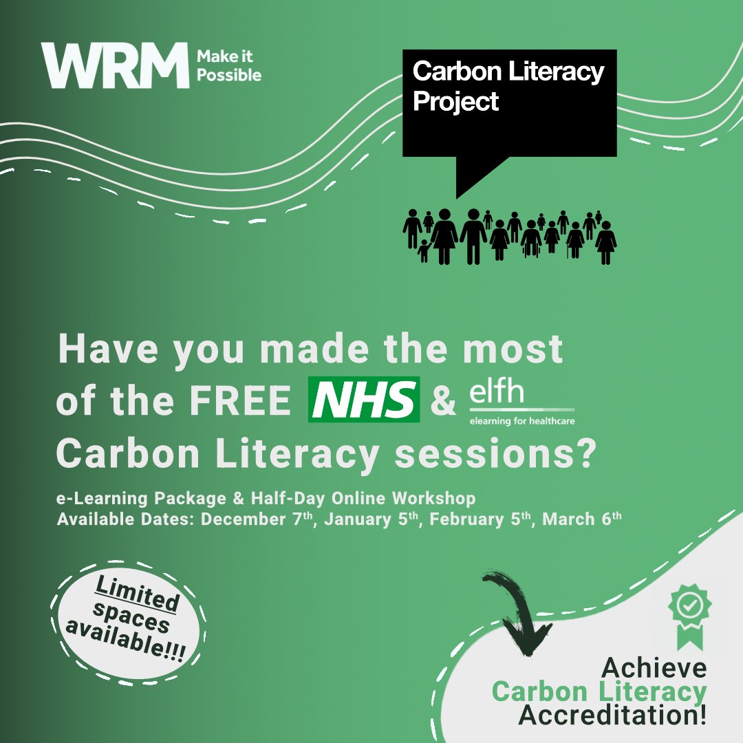 Free Carbon Literacy training sessions for NHS professionals, available on Dec 7th, Jan 5th, Feb 5th and March 6th. Perfect for those who want to implement sustainable changes in their workplace.

Limited spaces available so act fast!

wrm-ltd.co.uk/carbon-literac…