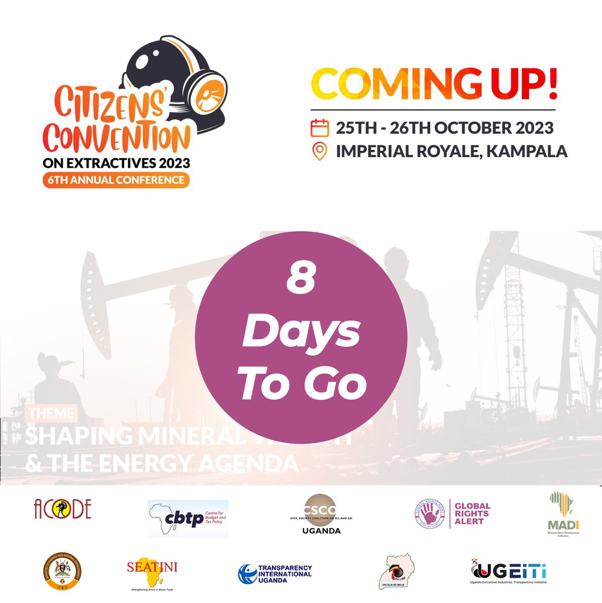 The countdown to the 6th Annual Citizens' Convention on Extractives is on... #ExtractivesUg #CCE_Ug2023