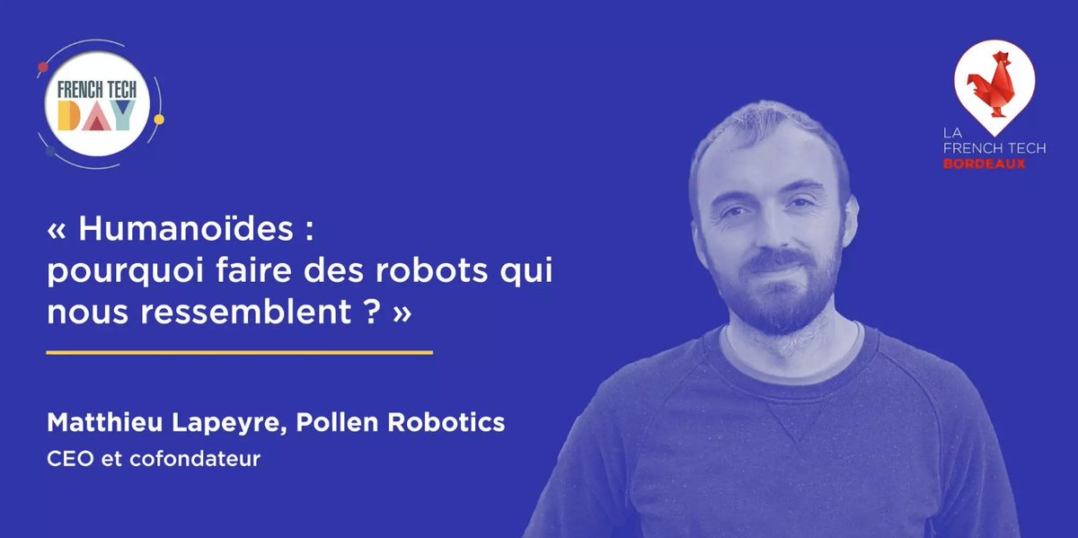 🎙️ @matth_lapeyre, CEO et cofondateur de @pollenrobotics  💬 Humanoïdes : pourquoi faire des robots qui nous ressemblent ? 💬