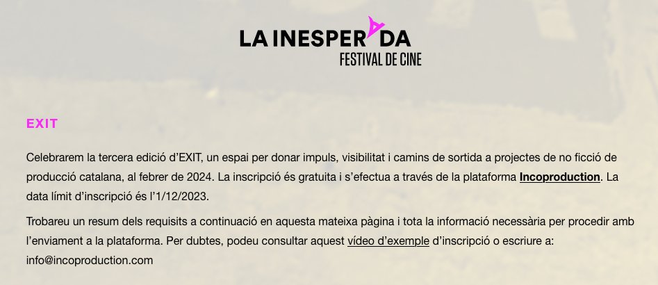 🟥🟧🟩 Convocatòria EXIT del festival La Inesperada, per a projectes de producció catalana, ja oberta. Data límit d'enviament: 1.12.2023. Procés d'inscripció a través de la plataforma Incoproduction. Tota la informació i requisits, aquí: lainesperada.cat/exit_cat 🟩🟧🟥