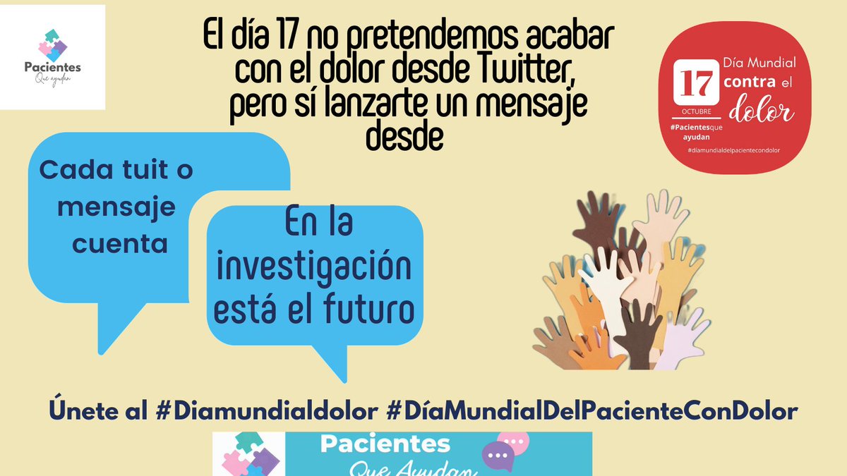 Hoy, en el #diamundialdeldolor, no acabaremos con el dolor, pero con vuestro apoyo vamos a dar un poco de visibilidad al mismo. Solo la #investigacion será nuestra opción de futuro. Por eso cada tuit cuenta.
#DiaMundialDelPacienteConDolor 
Somos #pacientesqueayudan