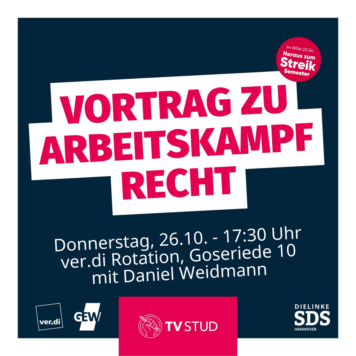 sdshannover's tweet photo. Arbeitskampfrecht -
Deine Rechte im Streik
mit Arbeitsrechtler Daniel Weidmann
🕠 Donnerstag, 26.10. - 17:30 Uhr
📌 ver.di Rotation, Goseriede 10
#TVStud #TVN #TVL #wfz #Streik https://t.co/2UTJJQx7lX