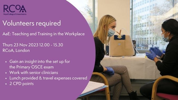 Royal College of Anaesthetists (@rcoanews) on Twitter photo Volunteers required.
We need 12 volunteers for an afternoon of teaching practice in an OSCE setting.
Role play the part of a learner in scenarios where senior anaesthetists practice their teaching skills.
Contact events@rcoa.ac.uk. Thank you. Volunteers required.
We need 12 volunteers for an afternoon of teaching practice in an OSCE setting.
Role play the part of a learner in scenarios where senior anaesthetists practice their teaching skills.
Contact events@rcoa.ac.uk. Thank you.