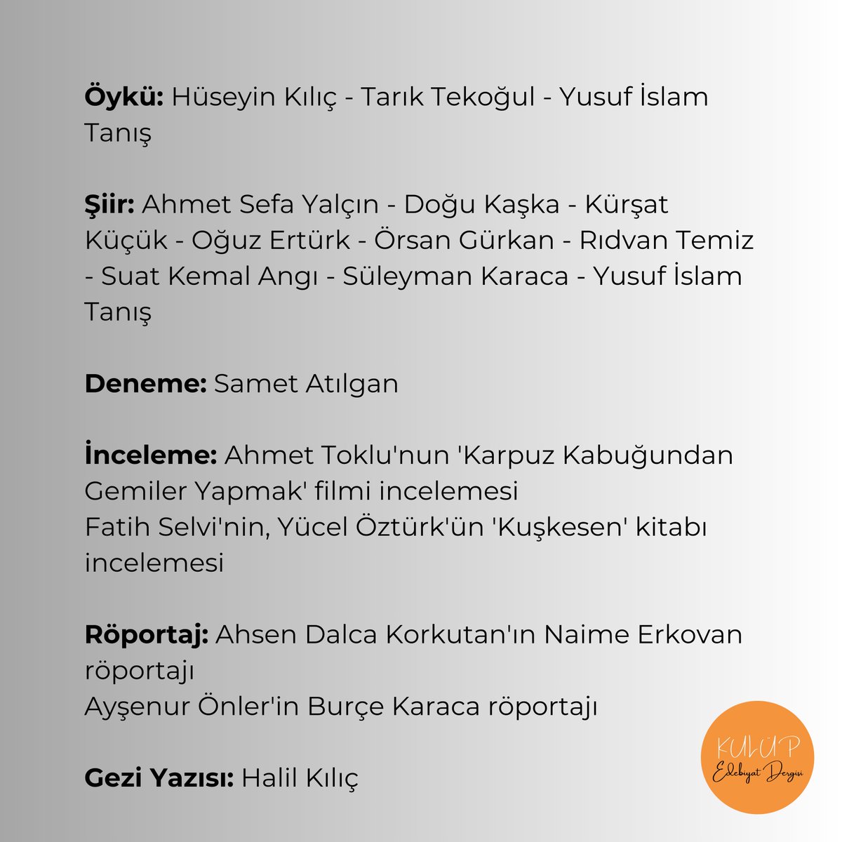 Kulüp Edebiyat Dergisi'nin yaz sayısı, ücretsiz olarak erişime açılmıştır. Dergimize online olarak profilimizdeki linkten veya kulupizmit.com/dergi adresinden ulaşabilirsiniz.