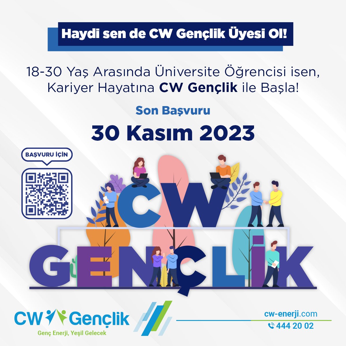 CW GENÇLİK başvuruları başladı.

Haydi gençler!

Kariyerine CW Gençlik ile başla büyük hedeflere birlikte ulaşalım.

18-30 yaş aralığında üniversite öğrencisi herkes CW Gençlik’e
başvuruda bulunabilir. Detaylar ve başvuru için simulator.cw-genclik.com

#cwenerji #cwgenclik #cwene
