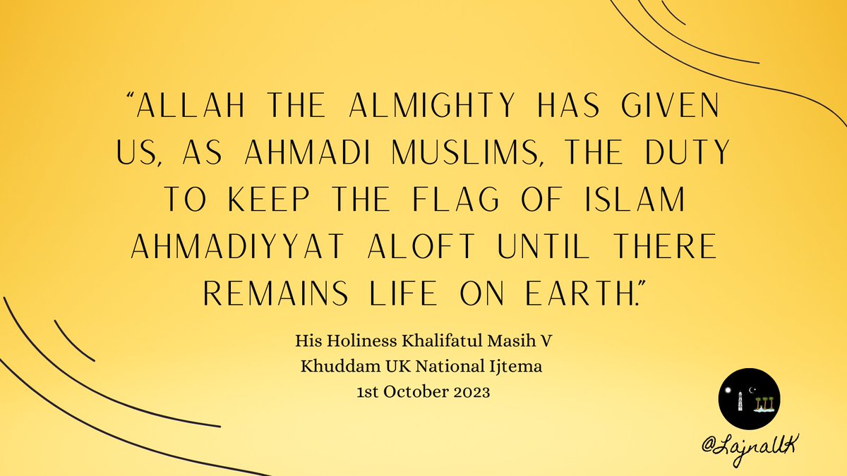 LajnaUK's tweet photo. The flag of #Ahmadiyyat shall fly high, if we recognise our duty to adhering to Islamic teachings https://t.co/xYzAPw6w5B