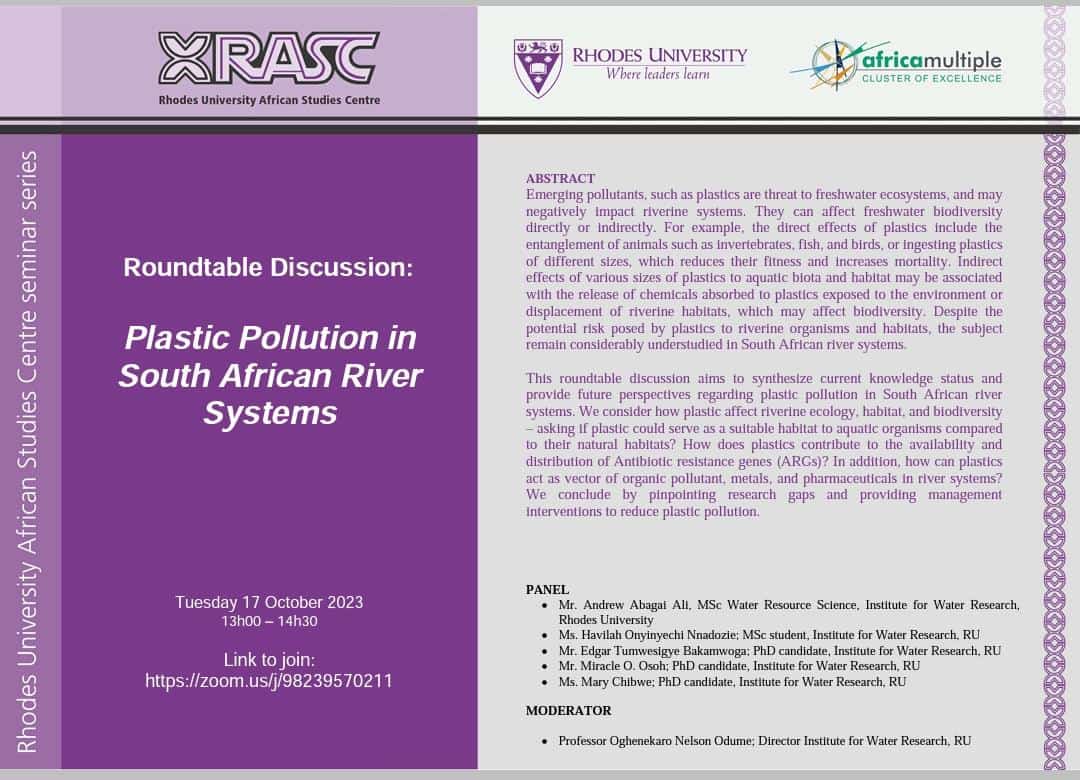 ANDREW ABAGAI ALI (@andyjoe_lee) on Twitter photo Roundtable discussion on Plastic Pollution in South African River Systems.
#plasticpollution
<a href="/Rhodes_Uni/">Rhodes University</a> <a href="/WaterResearchRU/">Institute For Water Research, RU</a> <a href="/AAwarmn/">African Water Resources Mobility Network (AWaRMN)</a>
Venue: Rhodes University African Studies Centre.
Time: 13:00 GMT+2
Online: zoom.us/j/98239570211 Roundtable discussion on Plastic Pollution in South African River Systems.
#plasticpollution
<a href="/Rhodes_Uni/">Rhodes University</a> <a href="/WaterResearchRU/">Institute For Water Research, RU</a> <a href="/AAwarmn/">African Water Resources Mobility Network (AWaRMN)</a>
Venue: Rhodes University African Studies Centre.
Time: 13:00 GMT+2
Online: zoom.us/j/98239570211