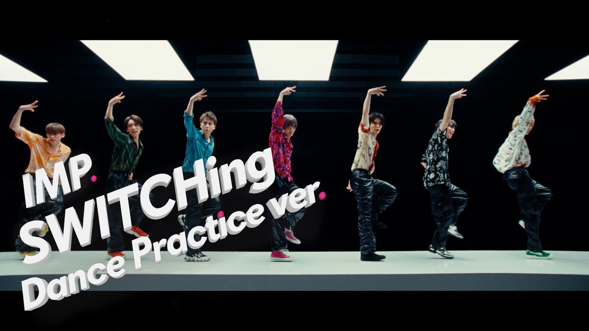 _7mp_official_'s tweet photo. 🎥IMP. 「SWITCHing」 Dance Practice ver.
https://t.co/QQRkjg44tb
#IMPractice
#IMP.
#SWITCHing https://t.co/nSGSrm2W7l