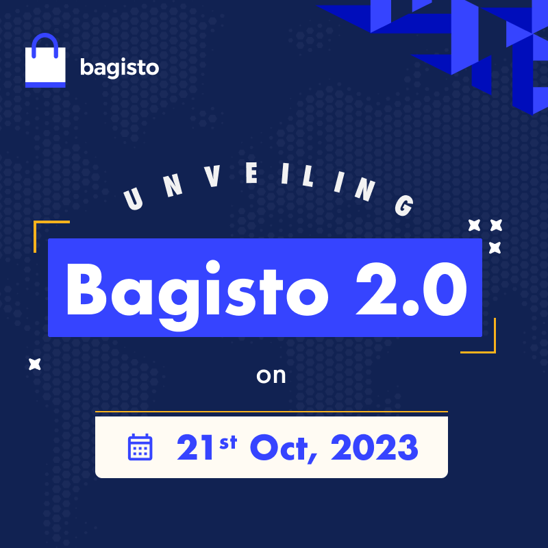 BagistoShop's tweet image. Get ready to experience Bagisto in its all-new avatar
#productlaunch #newversion #Laravel #ecommerce #opensource