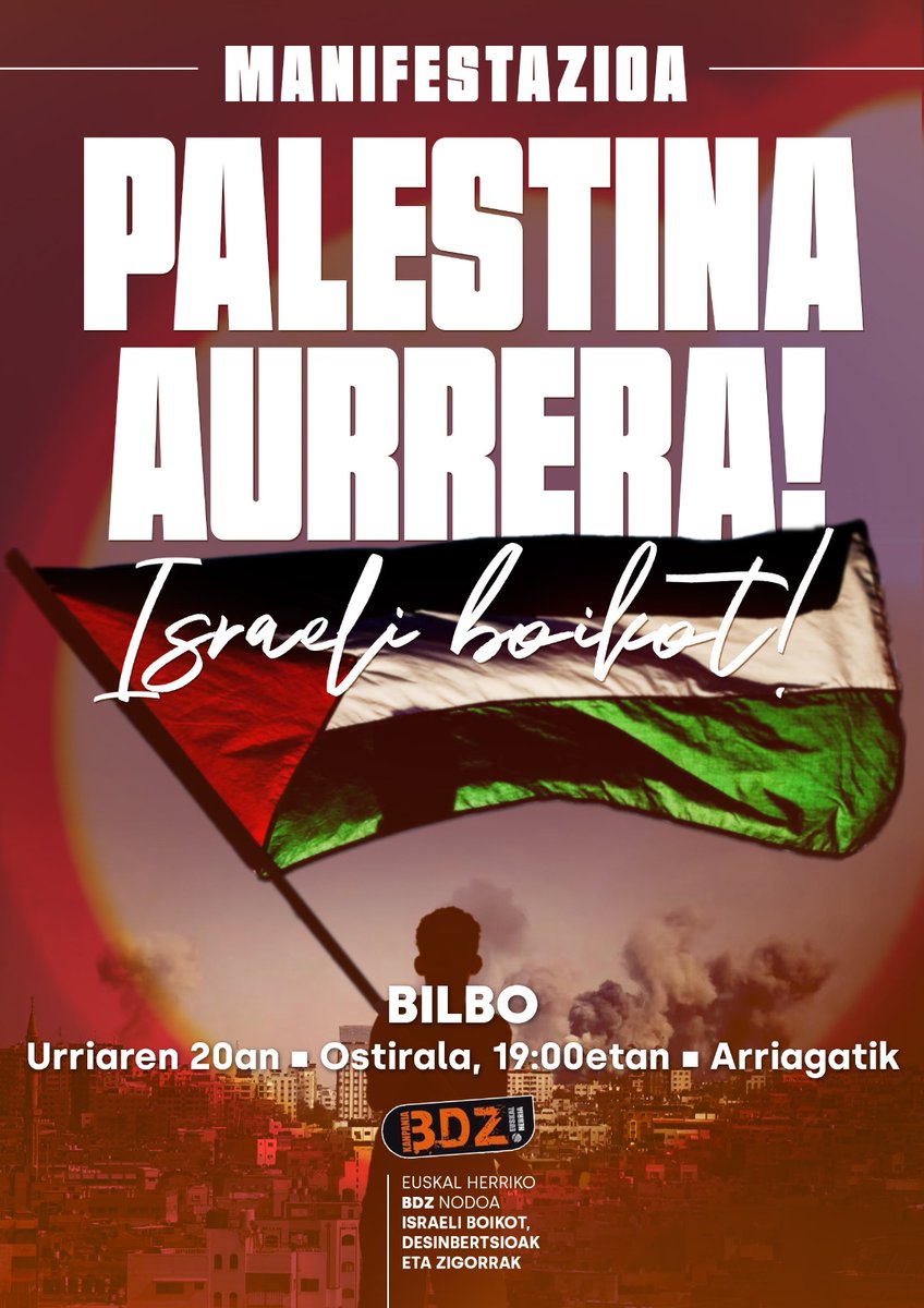 🇵🇸🚨MOBILIZAZIOA BILBON🚨🇵🇸

📆 Urriak 20 de octubre
🕖19.00
📌Arriagatik

#PalestinaAurrera #BoikotIsrael #Palestina #Gaza #PalestinaResiste