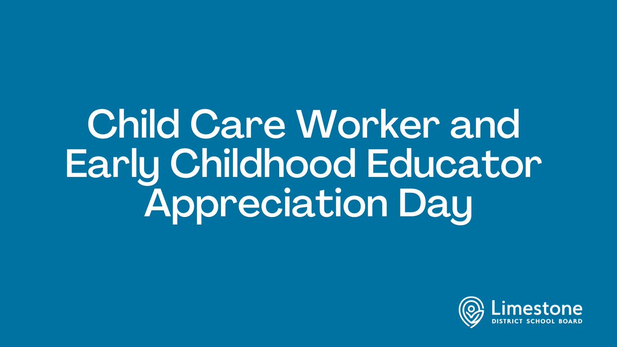Child Care Worker and Early Childhood Educator Appreciation Day recognizes the education, dedication and commitment of Early Childhood Educators and child care workers to students, their families and quality of life of the broader community.