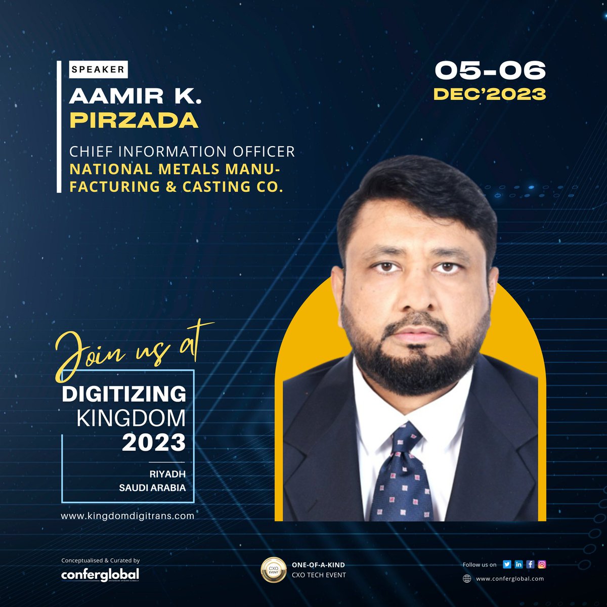 arabiadigitrans's tweet photo. @confer_global is thrilled to announce that Aamir K. Pirzada has joined as our speaker for Digitizing Kingdom 2023.

Join us at #DigitizingKingdom2023 on Dec 05-06, 2023 at #Riyadh, #SaudiArabia
Register now at https://t.co/izGRkVGx2M

#DK2023 #SaudiArabia #DigitalSaudi #AI #5G https://t.co/wNvnZ6rNdk