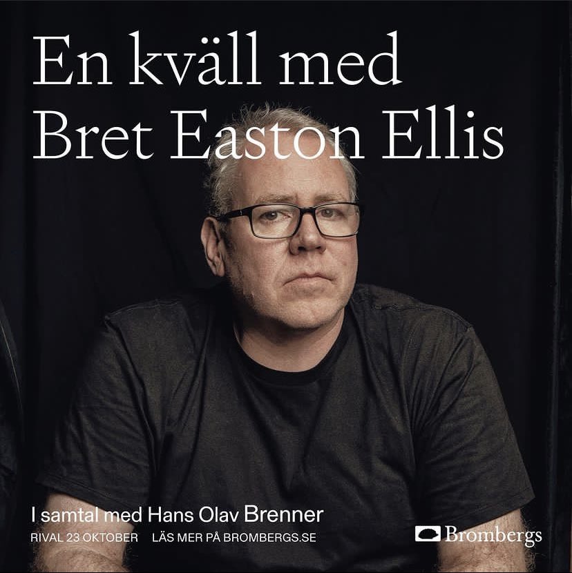 Nu händer det!! 
På måndag 23/10 sker ett samtal mellan Bret Easton Ellis och Hans Olav Brenner på Rival i Stockholm. Biljett: billetto.se/e/en-kvall-med…