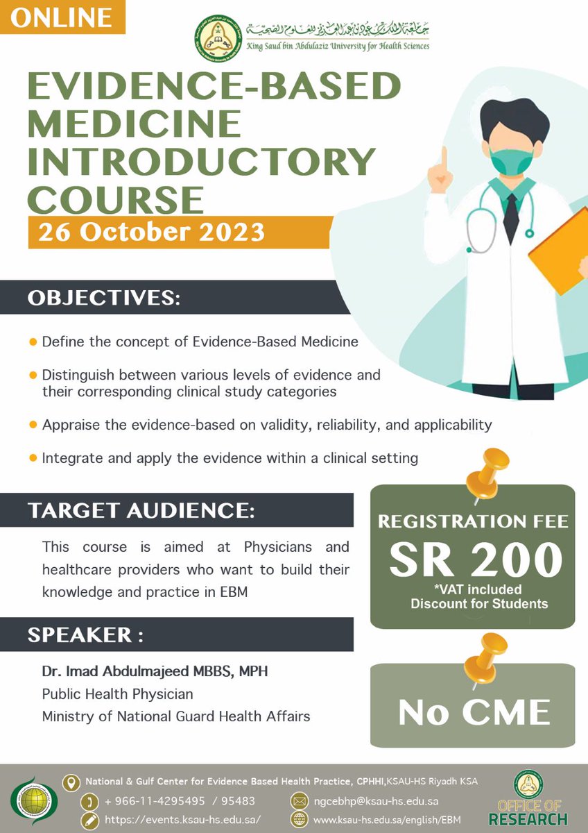 "Evidence Based Medicine - Introductory course
       On 26 October 2023- online       
  Registration is thru: events.ksau-hs.edu.sa 

         for inquiries email: ngcebhp@ksau-hs.edu.sa

       #KSAUHS #ksauhs #mngha #كساو
