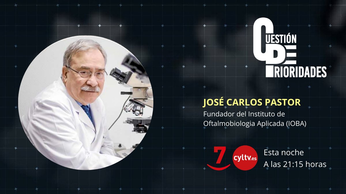 Hoy en #CuestiónDePrioridades <a href="/JLMartin_Rtvcyl/">José Luis Martín</a> entrevista a José Carlos Pastor, fundador del Instituto de Oftalmobiologia Aplicada (IOBA)

<a href="/IobaUVa/">Ioba</a>
<a href="/jcpastorj/">Jose Carlos Pastor J🇺🇦</a>

🕤 A las 21:15 en La 7
📱 También en cyltv.es/live/La7