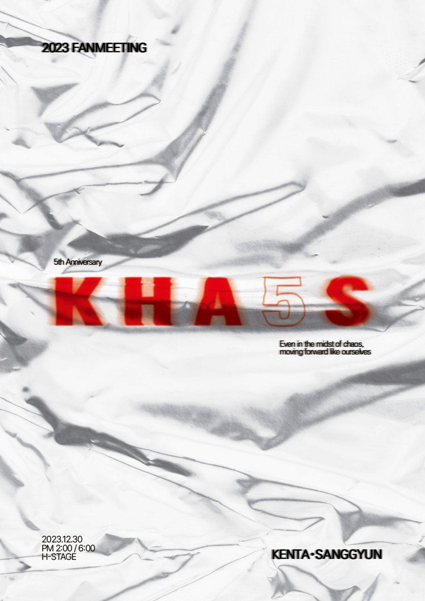 [KENTA·SANGGYUN 5th Anniversary Fanmeeting: KHA5S] 
얼리버드 티켓 오픈🎫 

🗓 2023. 12. 30 (SAT) 2PM/6PM (KST)
📍H-STAGE

✅얼리버드 예매 기간: 10월 20일 8PM ~ 10월 27일 8PM
🔗1부 url.kr/n97s2i
🔗2부 url.kr/ybfvwq

#켄타 #kenta #상균 #sanggyun
#팬미팅 #KHA5S