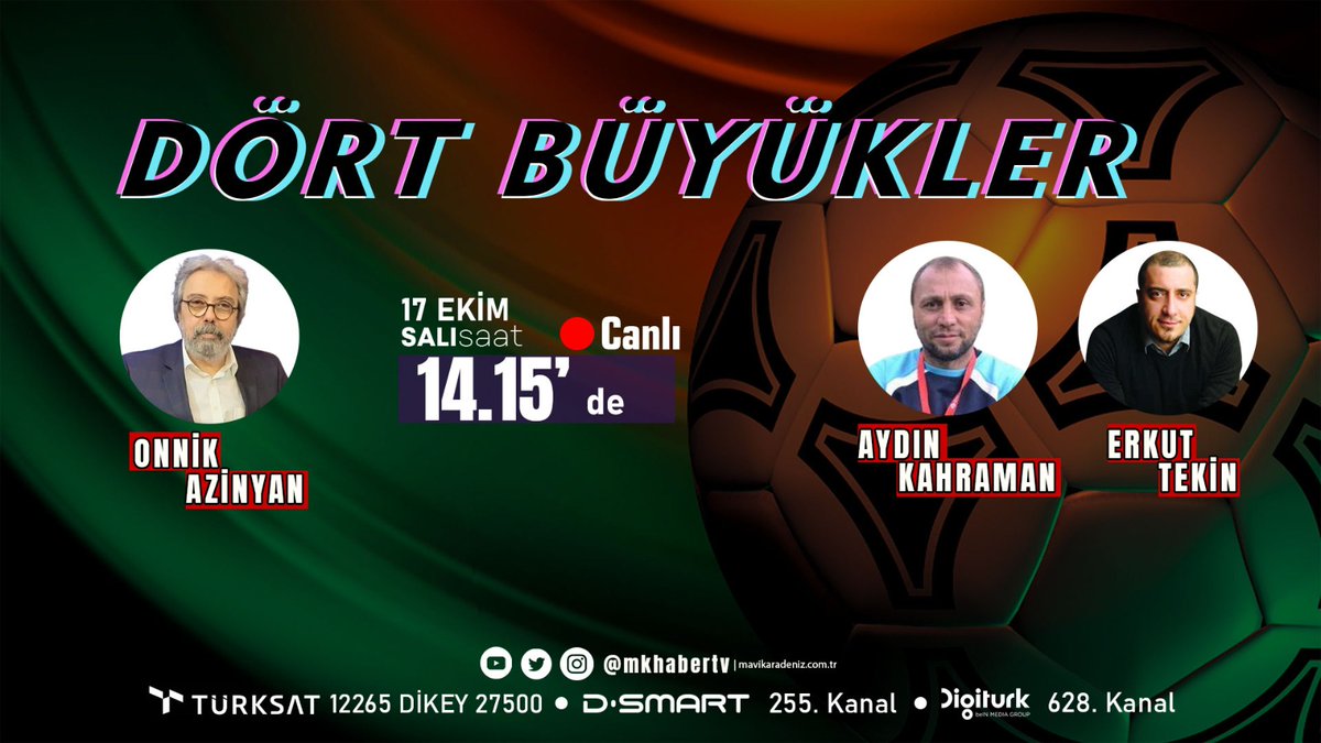 CANLI YAYIN 🔴
Onnik Azinyan'ın (@OAzinyan ) ile 'Dört Büyükler' @mkhabertv 'de başladı!    

Programa bu hafta Gazeteci Erkut Tekin (@Erkut_Tekin ) ve Teknik Direktör Aydın Kahraman (#aydınkahraman) konuk oluyor.      #mkhaber #dörtbüyükler #futbol #spor