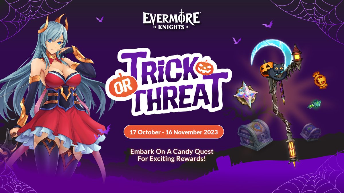 EvermoreKnights's tweet image. Attention Commissioner,

We are excited to announce our exclusive 'Trick or Threat' event! In this event, you will obtain a Candy every time you complete a stage, and you can exchange them for various exciting rewards!

Event runs from 17th October 2023 - 16th November 2023