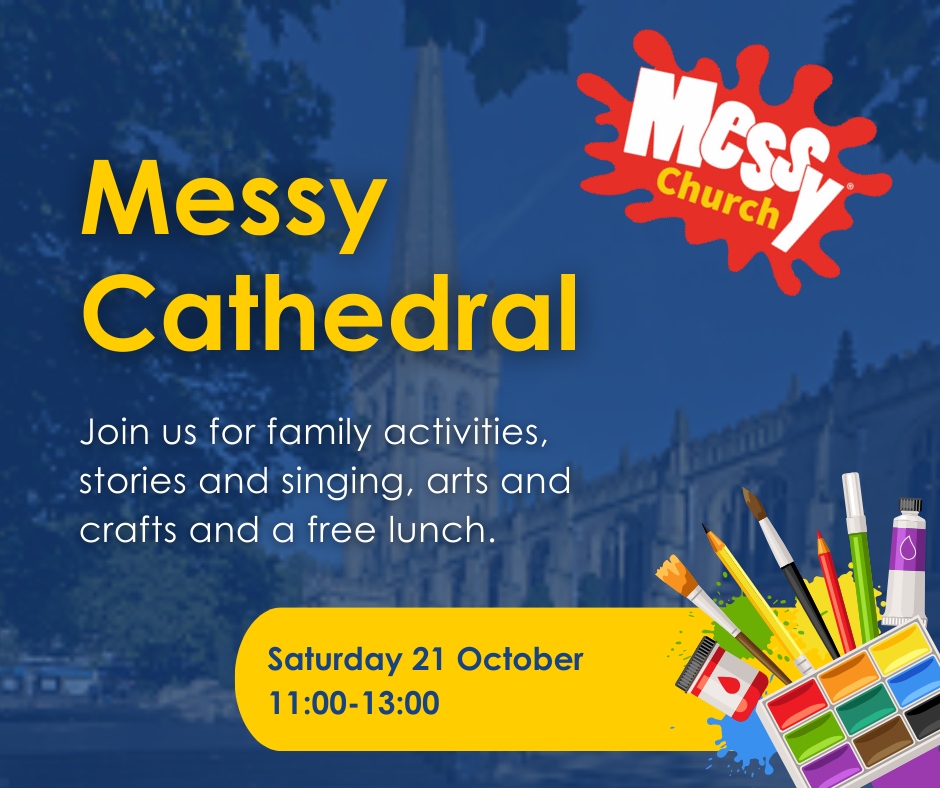 Join us for Messy Cathedral this Saturday at 11.00. Everyone welcome to come along for friendship, food and fun! For more information or to book a place email gillian.bunn@wakefield-cathedral.org.uk.