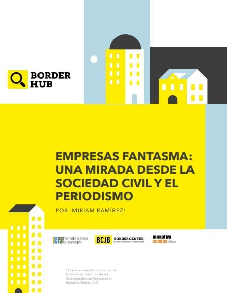 BorderCenter's tweet photo. Si realizas una investigación sobre #empresasfantasma este #PolicyPaper de @IniSinaloa te ayudará a entender cómo están formadas estas empresas, qué método puedes seguir para ubicarlas a partir de la experiencia de periodistas del programa #BorderHub
📕https://t.co/es7M3RlkFT https://t.co/KWUx9Mo0jF