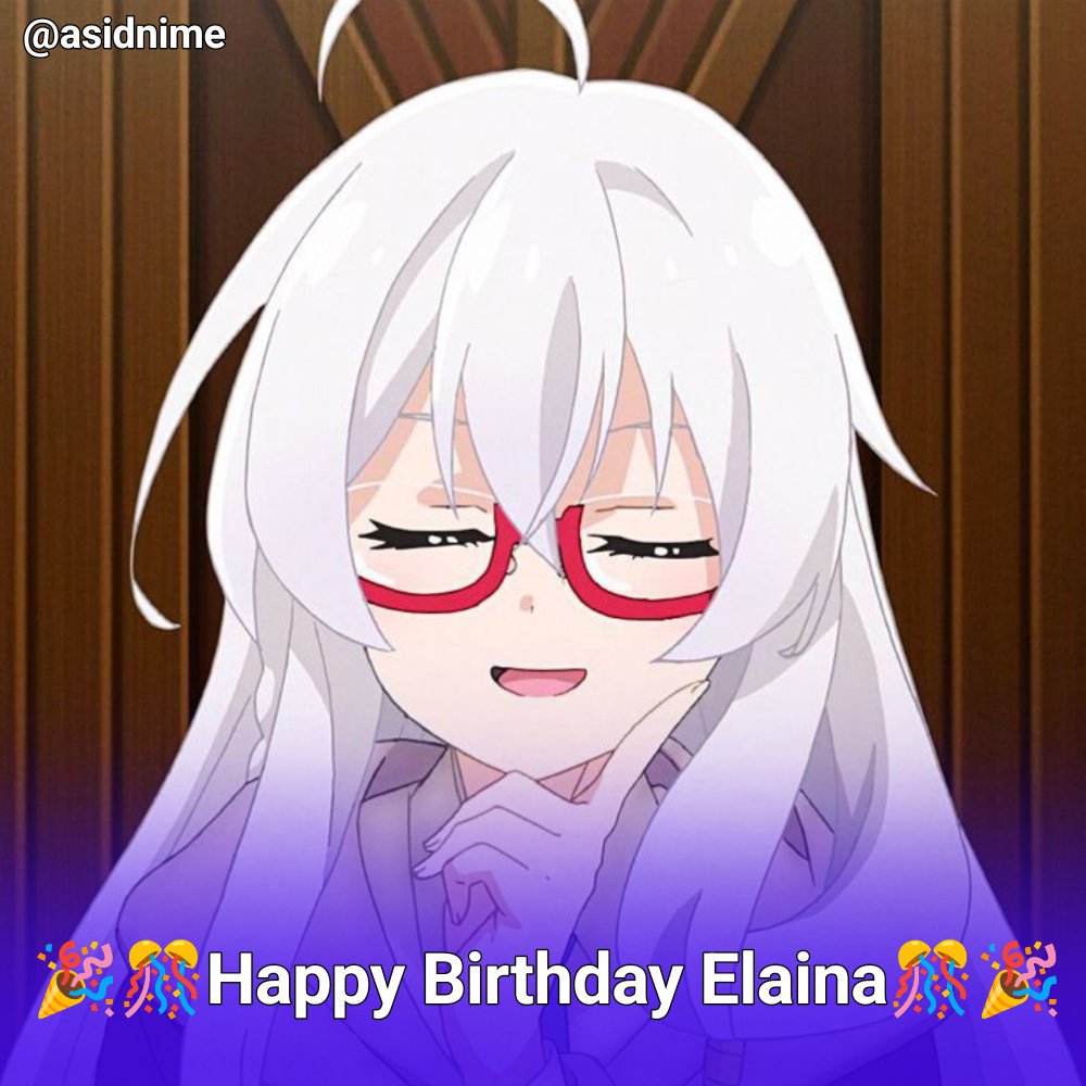 Asidnime's tweet photo. Sayangku Ulang Tahun😍🎉

Ulang Tahun Elaina 17 Oktober! Hari Ini!!!!

Anime: Majo no Tabitabi
#majonotabitabi #elaina https://t.co/cK5XkZfvtP
