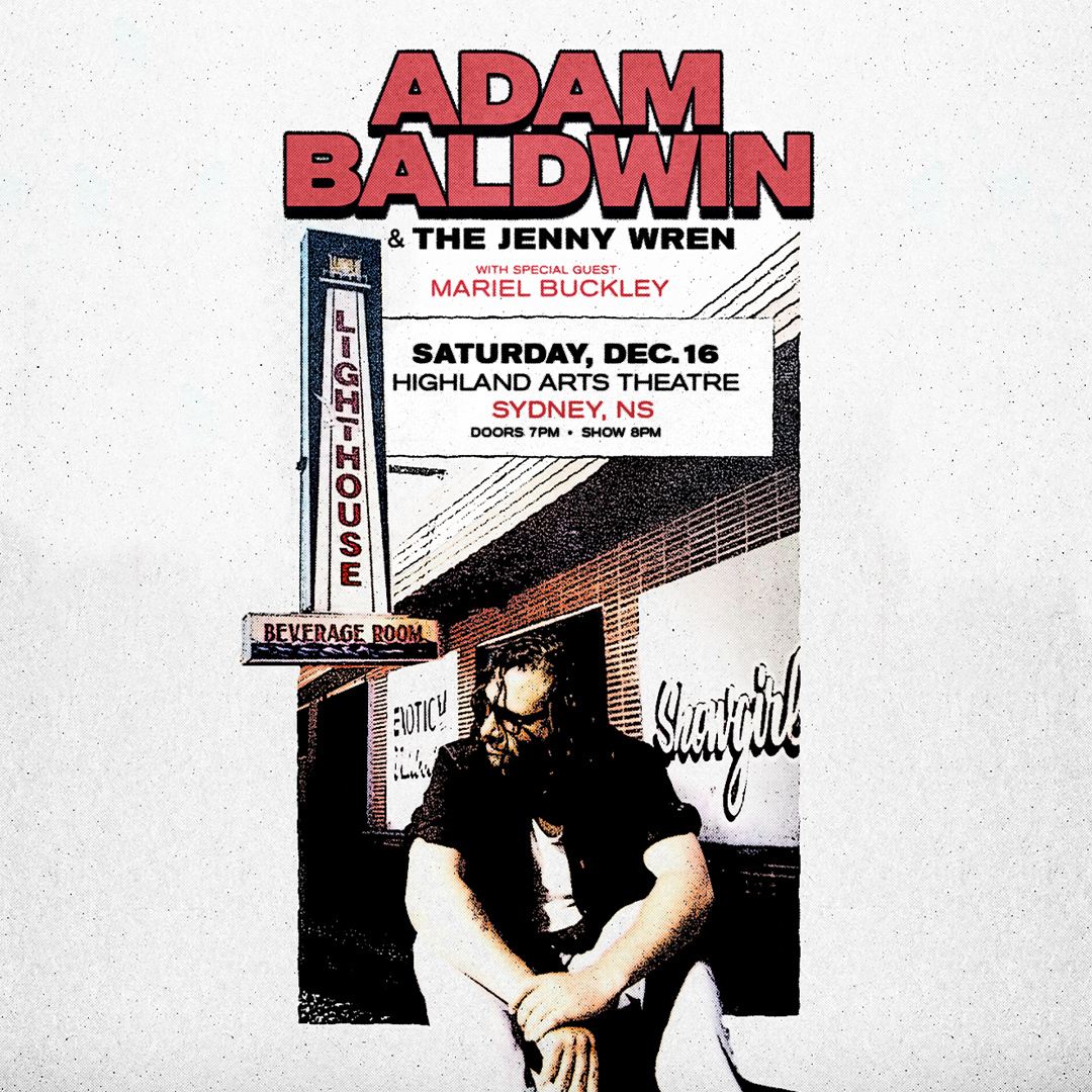 Adam Baldwin (@adamabaldwin) on Twitter photo I'm rolling the Jenny Wren up to the dingy Sydney Harbour and we’re fixin to blow the steeple off an ol church. Hope you’ll catch us at Highland Arts Theatre in December with <a href="/mariel_buckley/">Mariel Buckley</a>. See y’all on the… Pulpit! ✌️❤️ Tickets on sale Friday at 10: adambaldwin.ca/tour/ I'm rolling the Jenny Wren up to the dingy Sydney Harbour and we’re fixin to blow the steeple off an ol church. Hope you’ll catch us at Highland Arts Theatre in December with <a href="/mariel_buckley/">Mariel Buckley</a>. See y’all on the… Pulpit! ✌️❤️ Tickets on sale Friday at 10: adambaldwin.ca/tour/