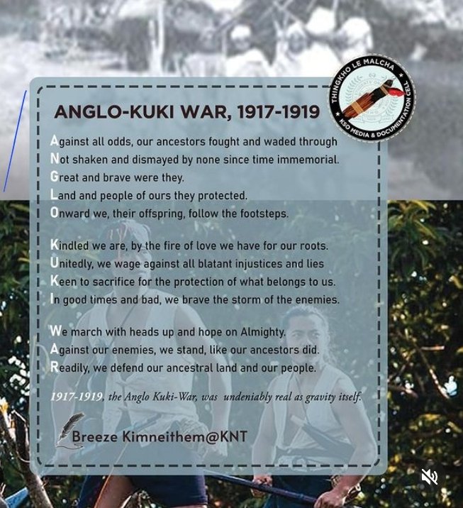 Been 106 year and counting. I like to preface it again that it's not a fiction or fact but it's being  being ,existence and actuality. ANGLO KUKI WAR 1917-1919 #ThisIsKukiStory which we are proud of   today,tomorrow and forever