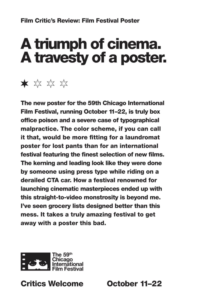 Playing the critic is fun, especially when it's your own work you get to bash. @Adage's @nudd gets to the bottom of @OgilvyChicago's self-scathing campaign for this year's Chicago International Film Festival. Read more: okt.to/M1qLNE @chifilmfest #ChiFilmFest