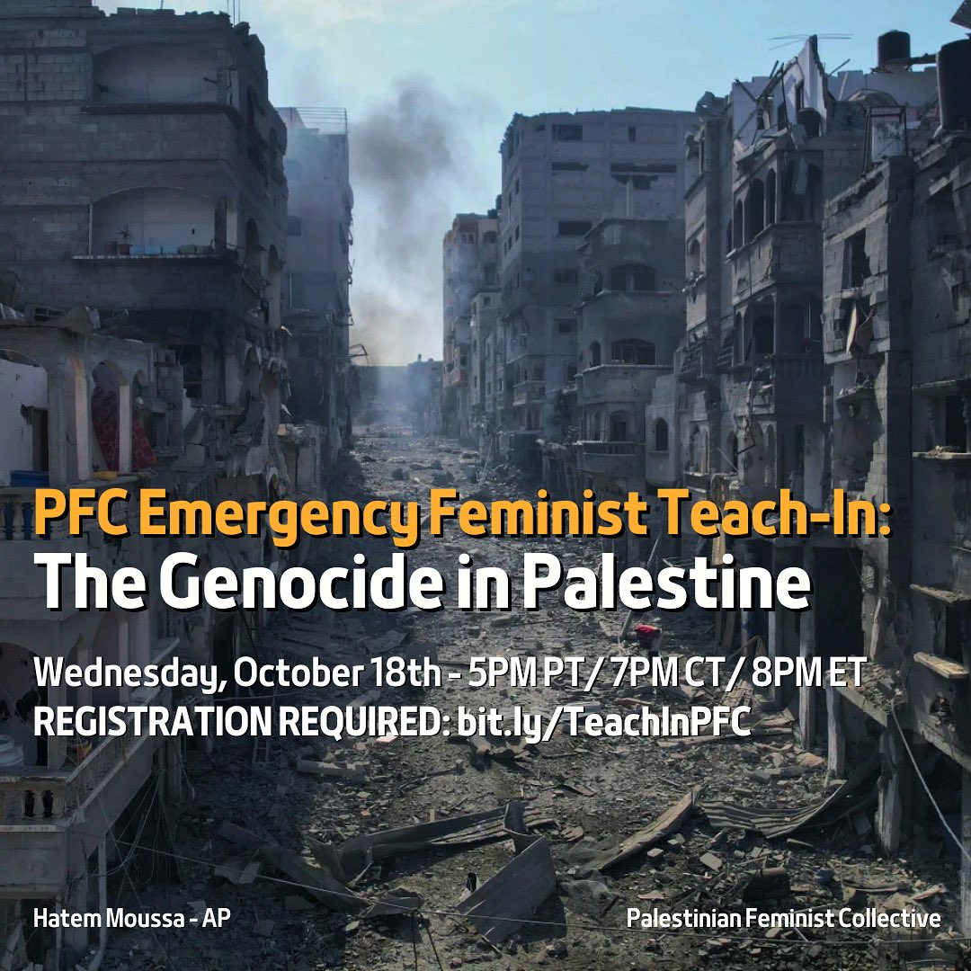 PalFeminist's tweet image. We call upon all our co-strugglers to turn out for Palestine this week. To learn more about what is currently happening and the history that has led to this moment, join us for an emergency teach in this Wednesday, October 18th at 5PM PT/ 7PM CT/ 8PM ET

bit.ly/TeachInPFC