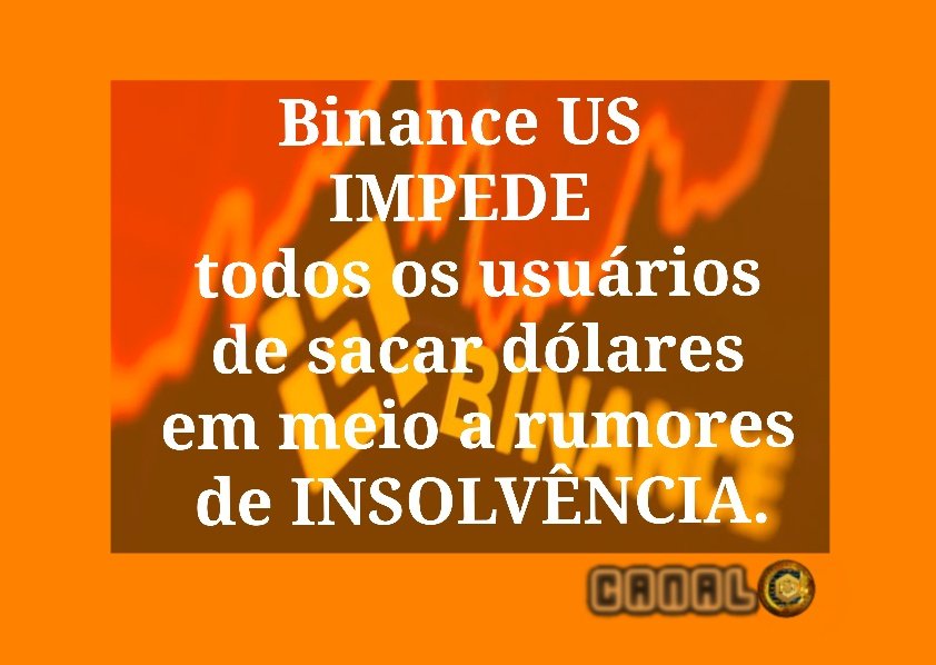 N_Calazans's tweet photo. Binance US impede todos os usuários de sacar dólares em meio a rumores de insolvência.

#Binance #BinanceUS #BNB 
#CanalC https://t.co/Oi8JihNuYE