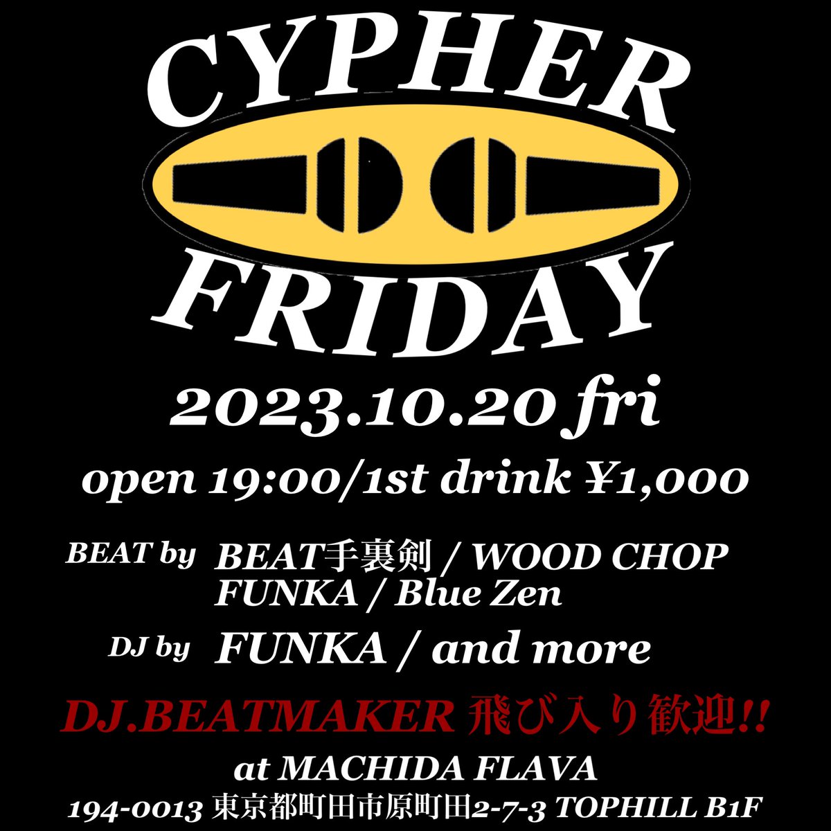 FLAVA_machida's tweet photo. 今週金曜日は毎月のお楽しみ、CYPHER FRIDAY！
各ビートメイカーの奏でるオリジナルビートに乗せて自由にサイファー出来ます！
長い時には3時間もぶっ続けでサイファーが繰り広げられた時も😳
MCはもちろんDJさんもビートメイカーさんも飛び込み大歓迎ですので皆様ぜひ！ https://t.co/XYTm1mJJlF