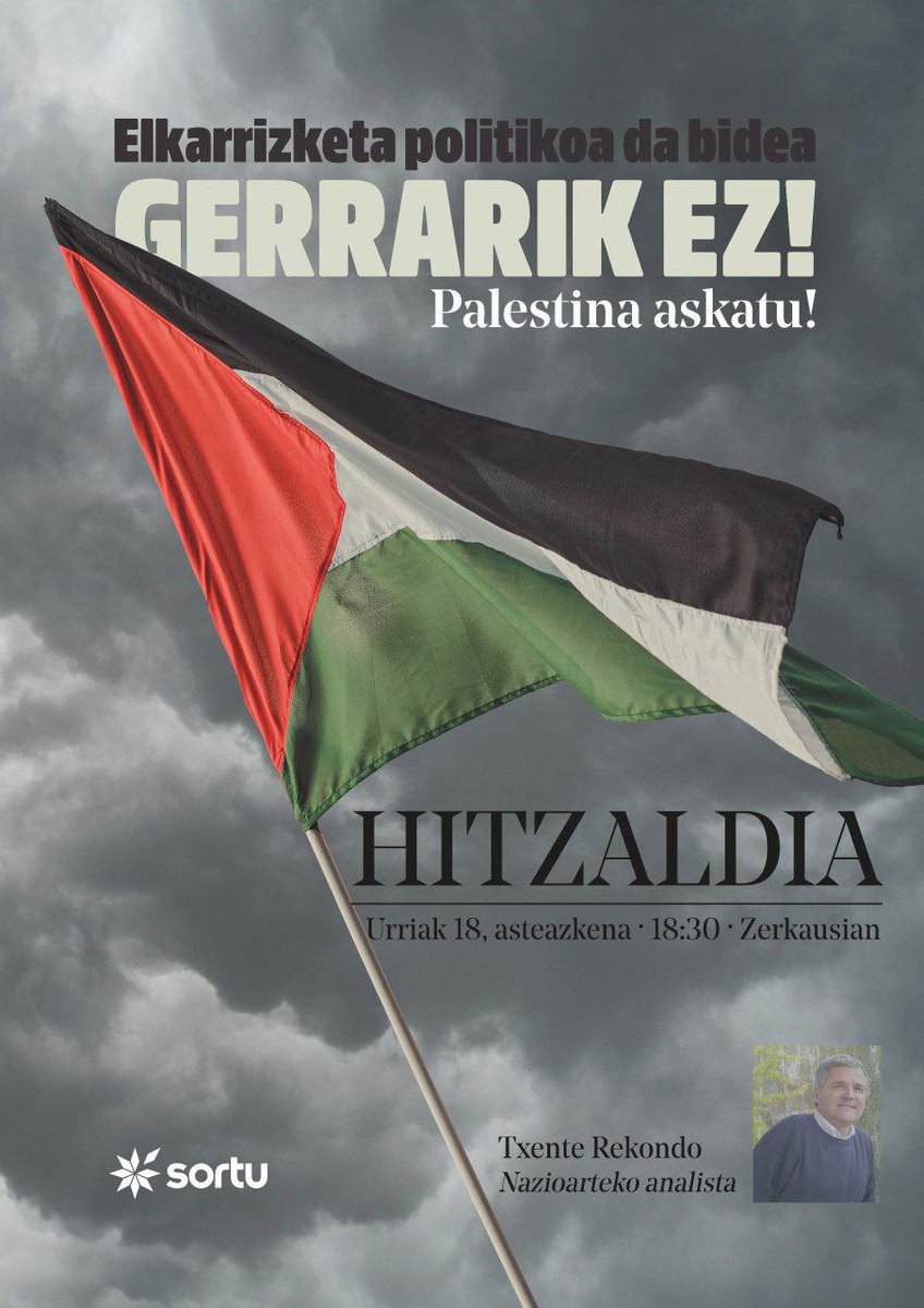 SortuTolosa's tweet photo. 📆 Asteazkena, Urriak 18
⏱️ 18:30ean 
🏫 Zerkausian

Palestinako egoeraren inguruko hitzaldia, Txente Rekondo nazioarteko analistaren eskutik! 

#SOSPalestine #FreePalestine https://t.co/FrgDAimV7v