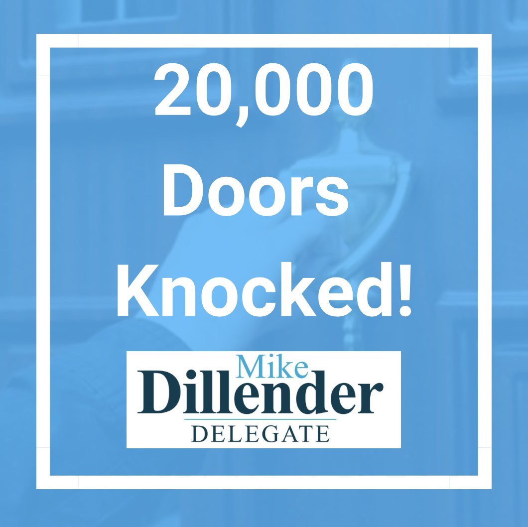 MikeDillenderVA's tweet photo. I am proud to announce that our campaign has knocked on 20,000 doors! I am humbled by the outpouring of support from voters across the district and I look forward to being the next Delegate for the 84th. Don’t forget that you can go vote early at your local registrar! https://t.co/po4VOZKtjT