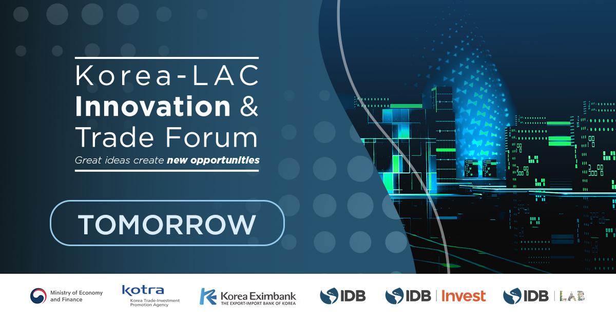 TOMORROW! See you at #KoreaLAC 2023. Starting at 08:30 a.m. Mexico City / 10:30 a.m. ET. Be part of a conversation on how #Innovation and new technologies can enhance #Trade and #Investment between #Korea and #LatAm and the #Caribbean.
Join the live stream bit.ly/3twVtN4