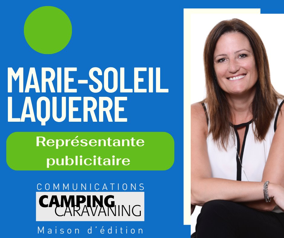 Bienvenue à Marie-Soleil Laquerre, nouvelle représentante publicitaire du magazine Camping Caravaning! Contactez-la pour des opportunités de visibilité auprès de plus de 50 000 passionnés de camping et de caravaning.

📞: 450-650-3722 📧: mslaquerre@fqcc.ca
