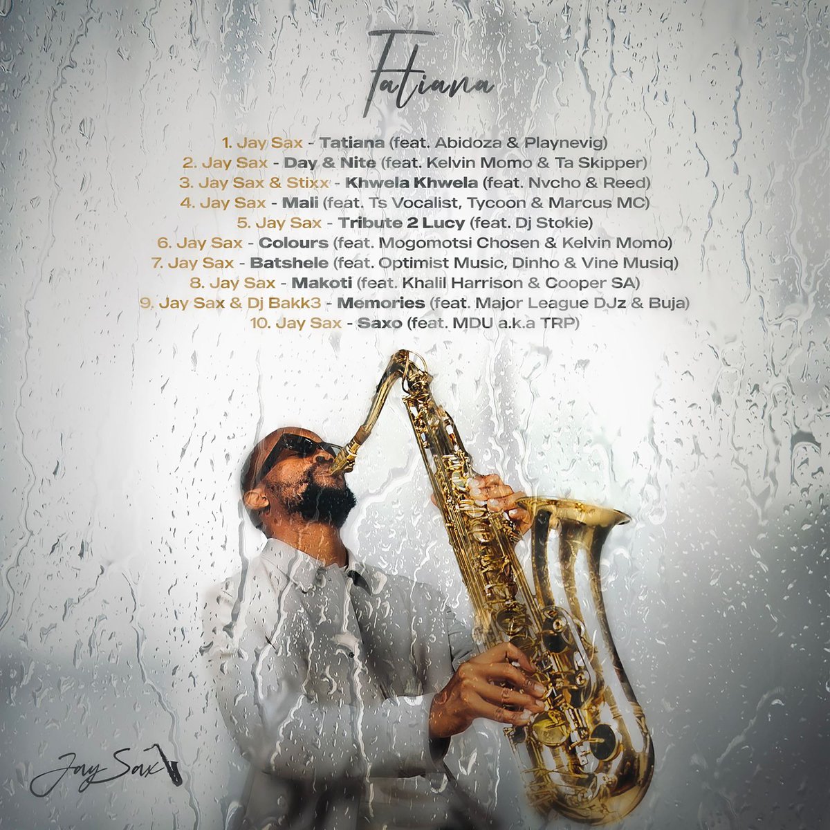 JaySaxSA_'s tweet photo. "🎷 Unveiling the Soundscape 🎶 | My Debut Album #Tatiana Tracklist | October 20, 2023 🌟 Pre-save link in my bio #JaySaxMusic https://t.co/VvnI4ciH5u