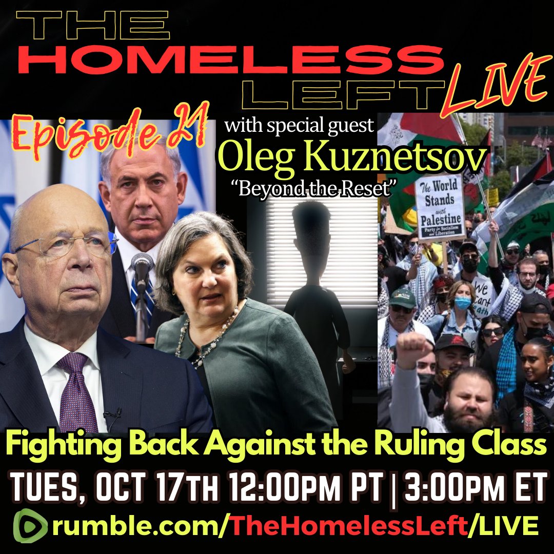 mattweinglass's tweet photo. "The Homeless Left" goes LIVE today @ 12 pm PT with special guest @3Depix Oleg Kuznetsov #BeyondtheReset & foreign correspondent @888_Films Sasha Knezev, "Fighting Back Against the Ruling Class" #FreePalestine #FreePalestine_Now Exclusively on Rumble! https://t.co/j0ruFwH3qz https://t.co/5ErUvxLbsW