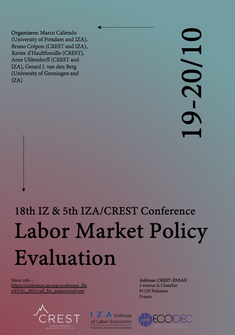 CREST (UMR 9194) (@crestumr) on Twitter photo 📢This week:
18th IZA & 5th IZA/CREST Conference: Labor Market Policy Evaluation <a href="/iza_event/">IZA Event</a> #Ecodec <a href="/CrestUmr/">CREST (UMR 9194)</a>
🗓️ October 19, 2023 - October 20, 2023
📍<a href="/ENSAEparis/">ENSAE Paris</a> , Palaiseau
More info 👉 conference.iza.org/conference_fil… 📢This week:
18th IZA & 5th IZA/CREST Conference: Labor Market Policy Evaluation <a href="/iza_event/">IZA Event</a> #Ecodec <a href="/CrestUmr/">CREST (UMR 9194)</a>
🗓️ October 19, 2023 - October 20, 2023
📍<a href="/ENSAEparis/">ENSAE Paris</a> , Palaiseau
More info 👉 conference.iza.org/conference_fil…