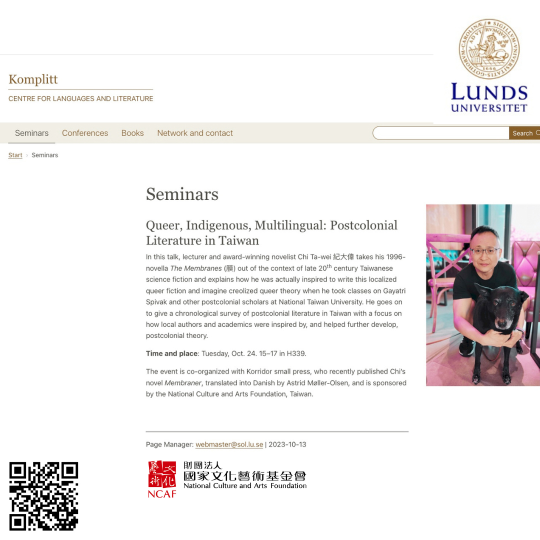 Tawei_Chi's tweet photo. "Queer, Indigenous, Multilingual: Postcolonial Literature in Taiwan." Tue, Oct 24, 15-17, @lunduniversity #Sweden 🇸🇪🇹🇼 with @aixi_mo + #taweichi #chitawei on #Membraner #themembranes 🏳️⚧️🏳️🌈@CulturalTaiwan @CultureTaiwanUK https://t.co/OdM9eK2Q5a
