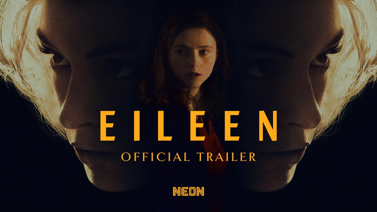 영화 아일린 (Eileen) 예고편 공개. 오테사 모쉬페그의 소설 원작, <레이디 맥베스> 윌리엄 올드로이드 감독, 앤 해서웨이 & 토마신 맥켄지 출연! 네온의...