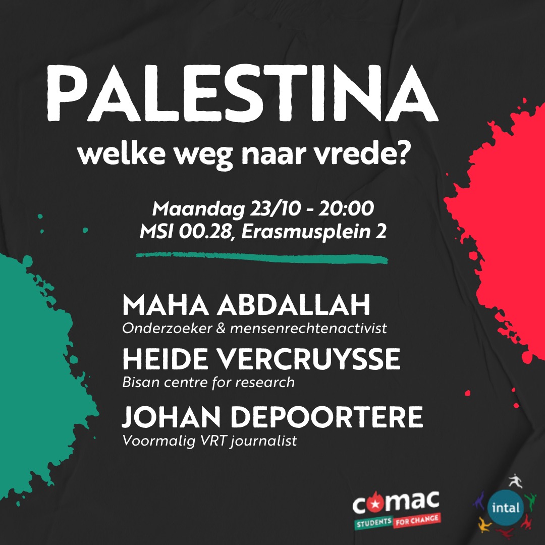 ComacLeuven's tweet photo. Naar aanleiding van de escalatie van het geweld op Palestina, houden wij op maandag 23/10 een panelgesprek met Maha Abdellah, Heide Vercruysse en Johan Depoortere. Vragen over het conflict, de rol van het Westen of welke weg er is naar vrede? Kom zeker langs! https://t.co/6L88CGrPEn