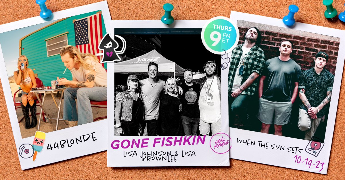 Tomorrow on the new episode of <a href="/GoneFishkin/">Fish</a>, <a href="/44blonde/">44Blonde</a> will be stopping by, <a href="/wtssil/">When The Sun Sets</a> will be calling in
and Lisa Johnson and Lisa Brownlee from The Punk Rock Museum will be calling in!

Tune in at 9pm ET ido.bi/player