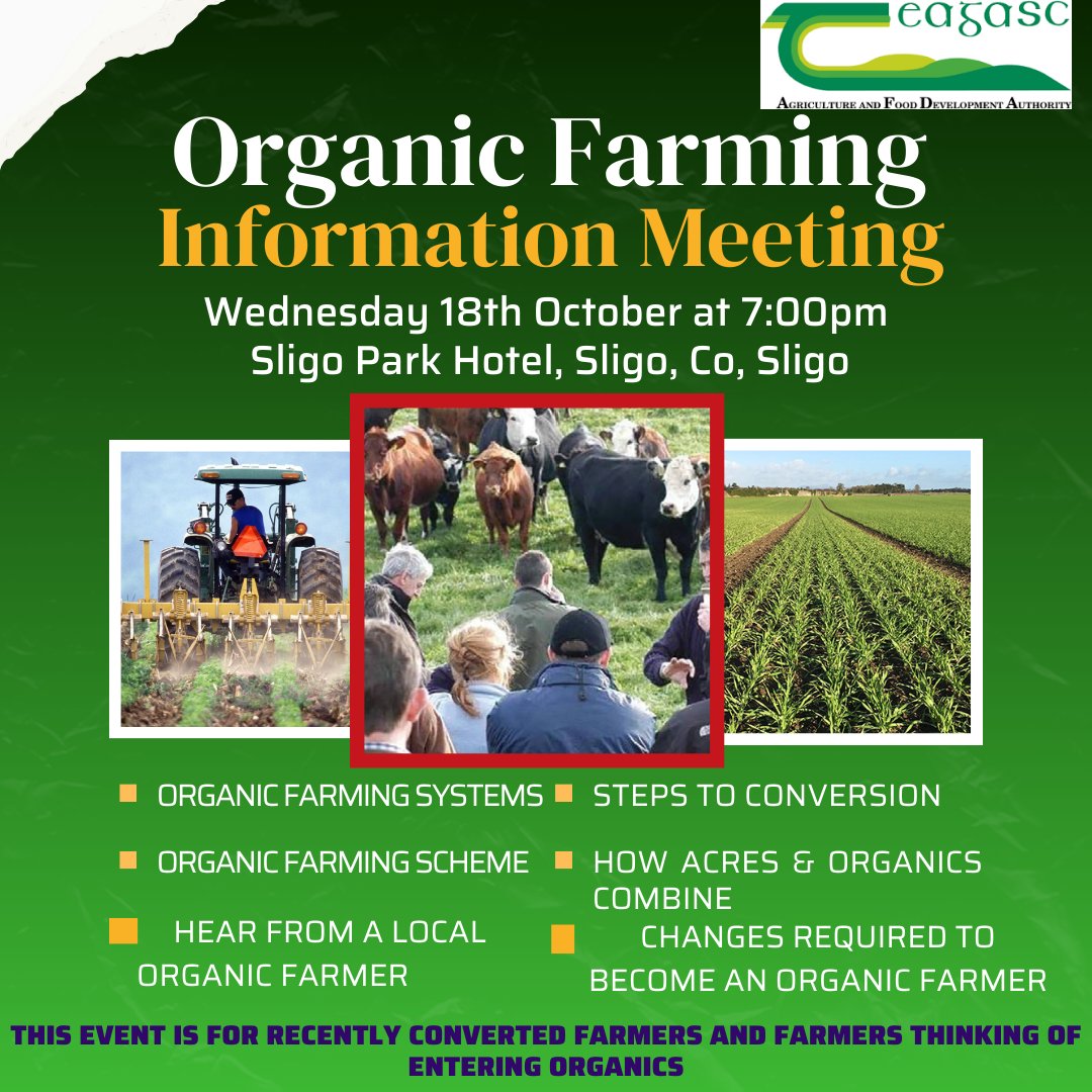 We will host the first of our Organic Farming Information evenings tomorrow Wednesday 18th October at 7:00pm in The Sligo Park Hotel, do join us if you have recently converted to Organics or are thinking of entering Organics...
#Organics #Teagasc #Sligo #Leitrim #OrganicFarming