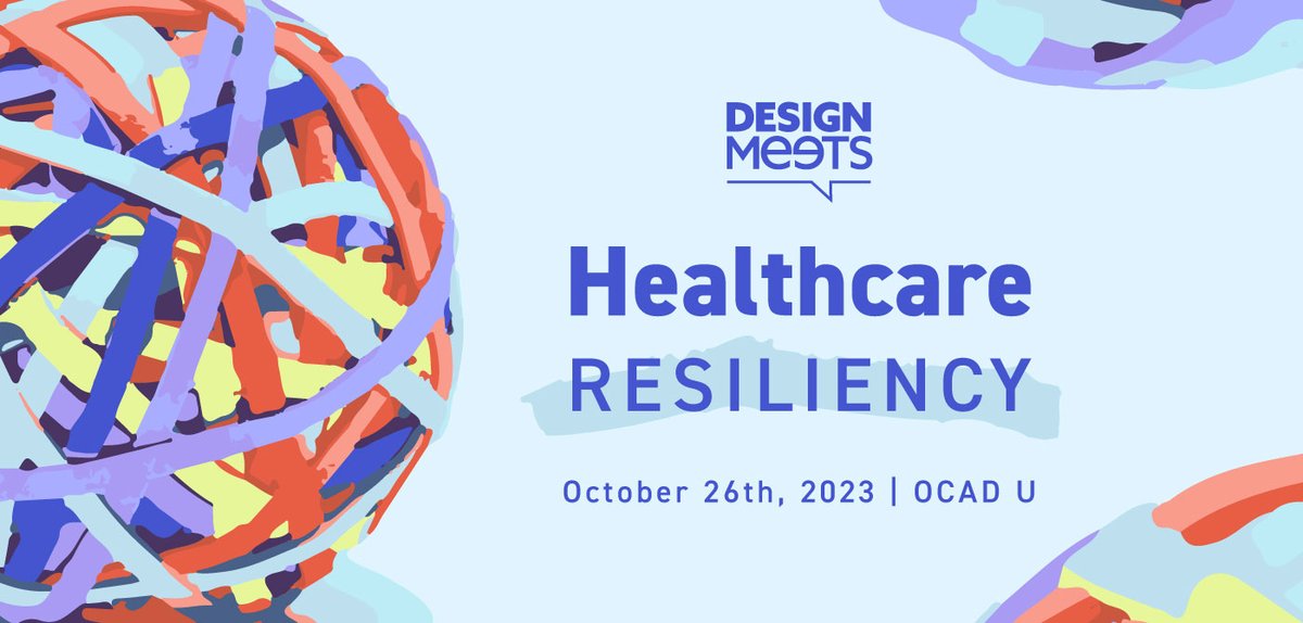 Join us next week at <a href="/OCAD/">OCAD University</a> (or virtually!) for our upcoming event on Healthcare Resiliency  --> tinyurl.com/wtzxuwb3