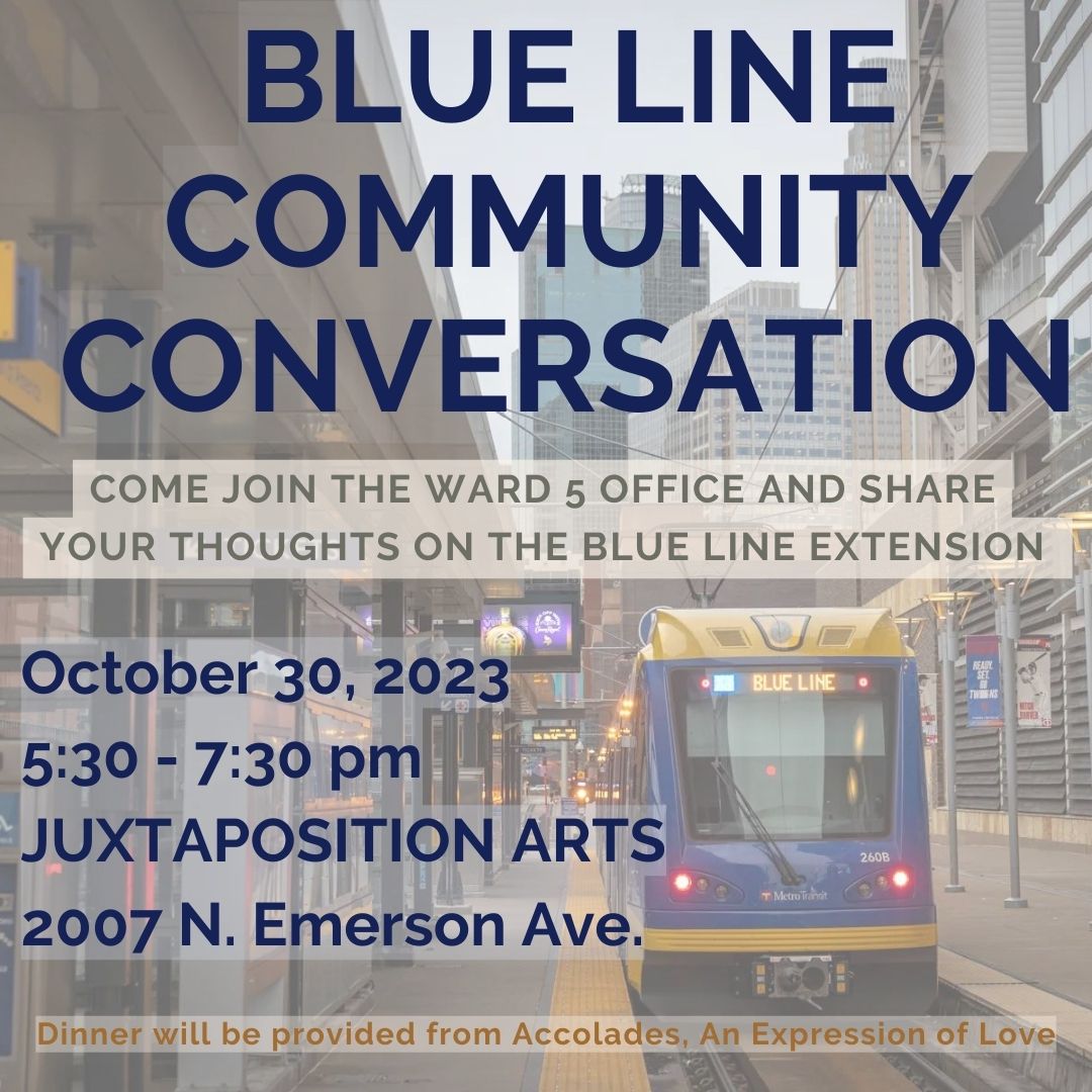 Join the Ward 5 office on Oct. 30, 2023 from 5:30-7:30pm at JXTA Arts for a conversation about the Blue Line Extension. It's important to me to create a space for Northsiders to engage, share feedback, and ask questions. Food will be provided. RSVP here: forms.gle/33b8RGTZ1KVA4y…