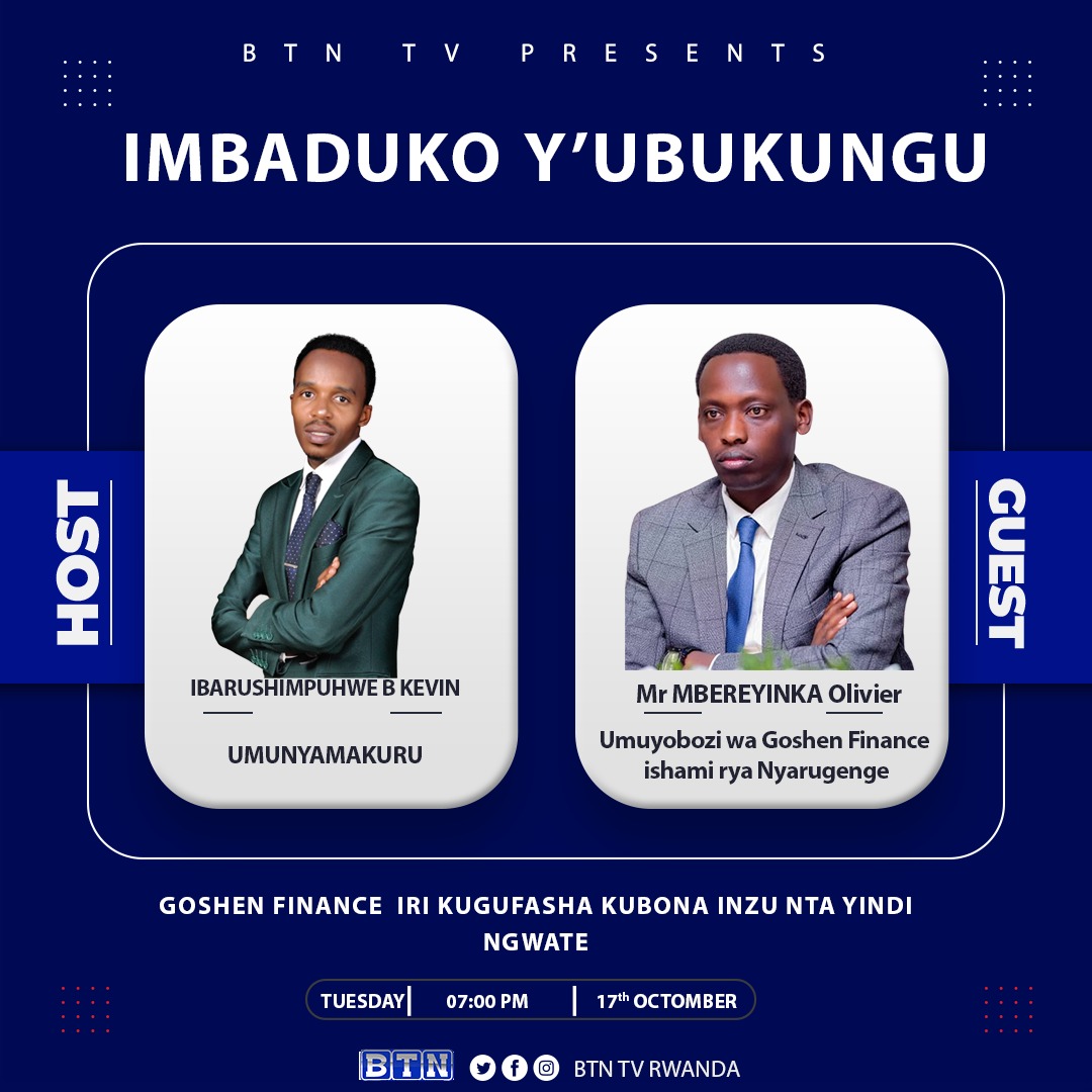 BTN_Rwanda's tweet photo. Ntibikiri inzozi ko watunga inzu yawe  muri Kigali n'ahandi wifuza gutura ikanakubera ingwate, birashobikabhamwe na @GoshenFinance PLC, 
Bana natwe nonaha mu kiganiro #IMBADUKOY_UBUKUNGU unatange ibitekerezo byawe. @Ibarushimpuhwek @Mbereyinka2190 https://t.co/TTW8OmP6gd